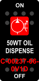 "50WT OIL DISPENSE" Black Switch Cap single Red Lens ON-OFF