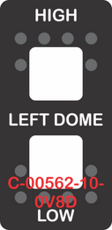 "LEFT DOME HIGH LOW" Black Switch Cap dual White Lens  (ON)-OFF-(ON)
