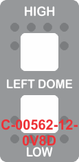 "LEFT DOME HIGH LOW" Grey Switch Cap Double White Lens (ON) OFF (ON)