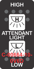 "HIGH ATTENDANT LIGHT LOW" Black Switch Cap Dual White Lens ON OFF ON