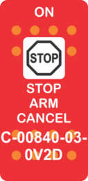 "STOP ARM CANCEL"  Red Switch Cap single White Lens (ON)-OFF