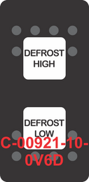 "DEFROST HIGH DEFROST LOW"  Black Switch Cap dual White Lens ON-OFF-ON